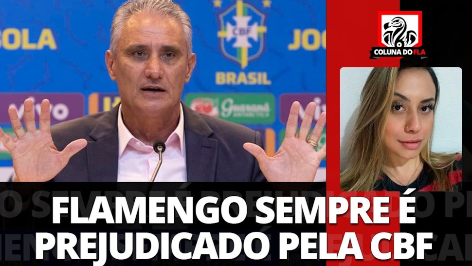 Comentarista detona CBF e grande número de convocados do Flamengo O